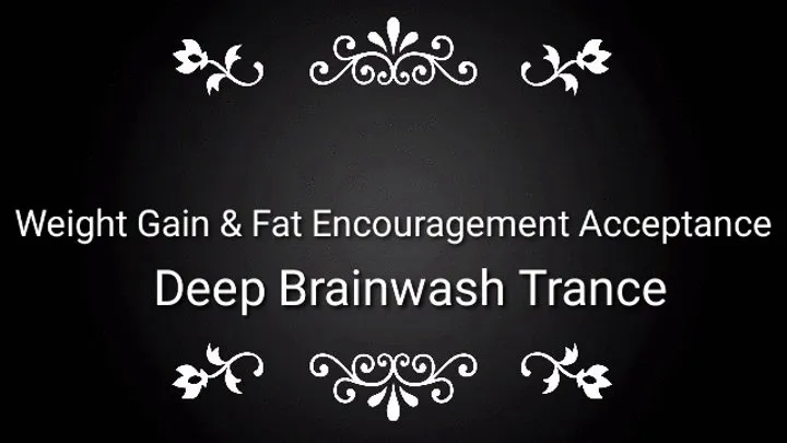 Weight Gain Fat Encouragement Acceptance Deep Br2inwash |Subliminal Affirmations Metabolism Slow Down