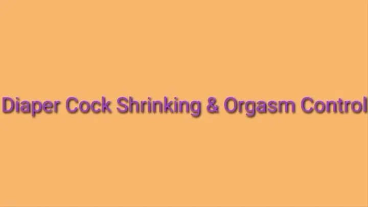 Diaper Cock Shrinking & Orgasm Control Trance Audio