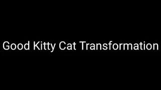 Good Kitty Cat Transformation Trance Audio MP3 (Dual Triggers)