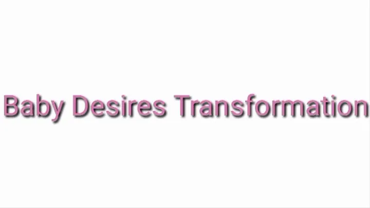 Baby Desires Transformation ABDL Age Regression Audio