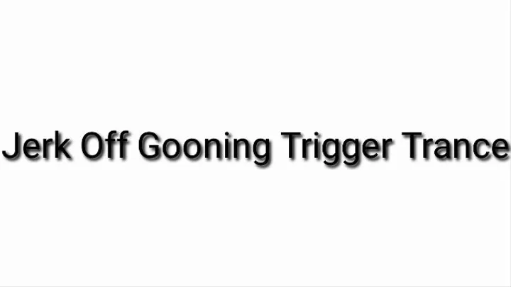 Jerk Off Gooning Trigger Trance