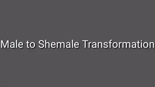 Male To Shemale Transformation Trance