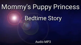 Step-Mommy's Puppy Princess ABDL Bedtime Story