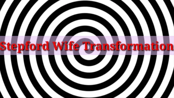 Stepford Wife Trance Transformation AUDIO