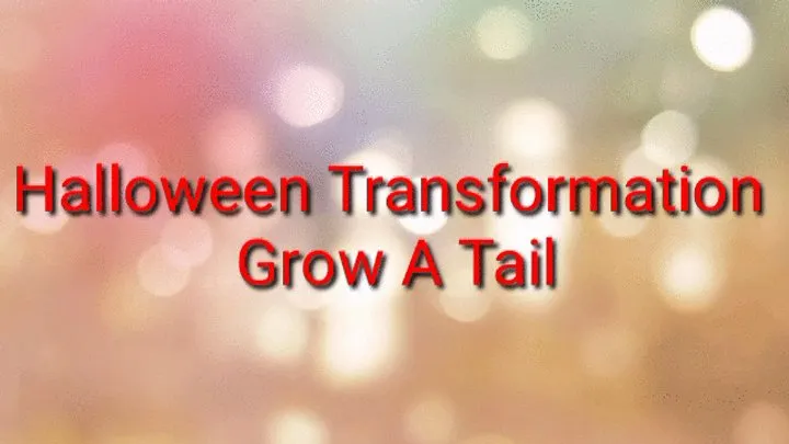 Halloween Transformation : Grow A Tail