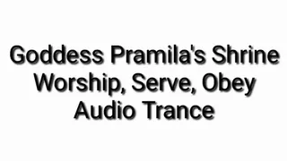 Goddess Pramila's Shrine : Worship, Serve, Obey Audio Trance