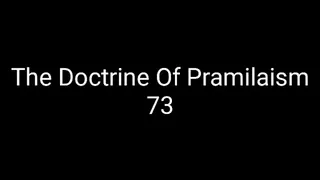 The Doctrine Of Pramilaism 73