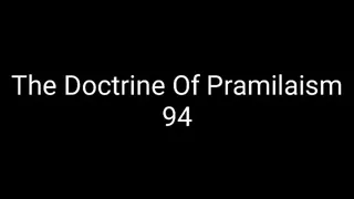 The Doctrine Of Pramilaism 94