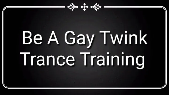 Become A Gay Twink Trance Training