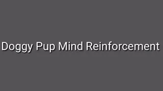 Doggy Pup Mind Reinforcement Trance