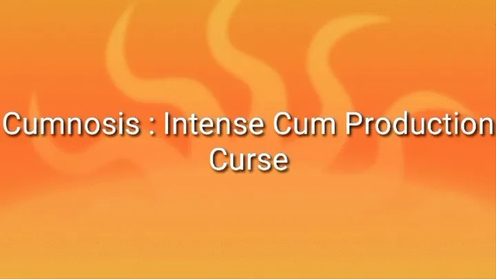 Cumnosis : Intense Cum Production Trance Curse