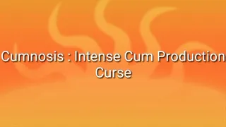 Cumnosis : Intense Cum Production Trance Curse