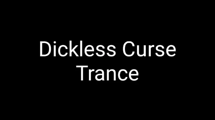 Dickless Curse Trance