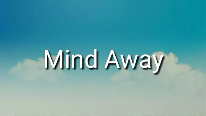 Your Mind Is Away Trance