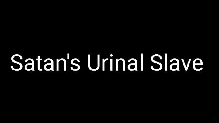 Satan's Urinal Slave