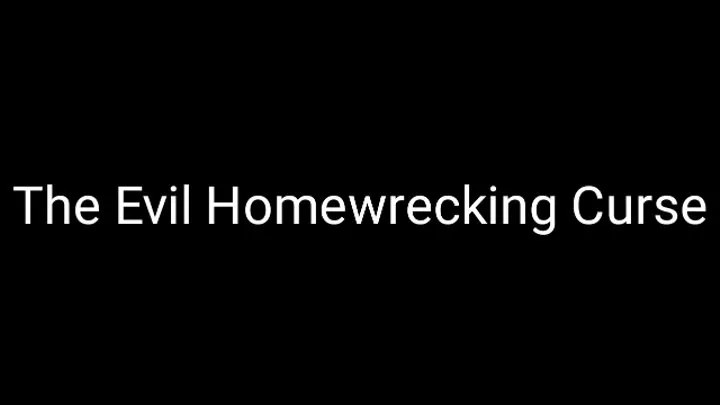 The Evil Homewrecking Curse Trance Mind Fuck