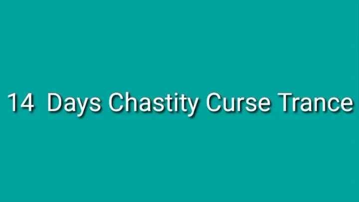 14 Days Chastity Curse Audio Trance