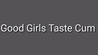 Good Girls Taste Cum Audio