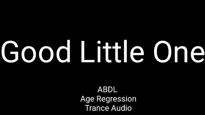 Good Little One Audio Trance