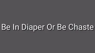 Be In Diaper Or Be Chaste Curse Trance Audio