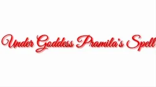 Under Goddess Pramila's Spell Audio