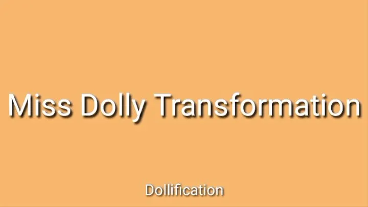 Miss Dolly Transformation Audio