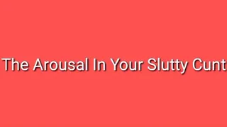 The Arousal In Your Slutty Cunt Trance Audio