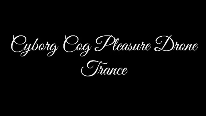 Cyborg Cog Pleasure Drone Trance Audio