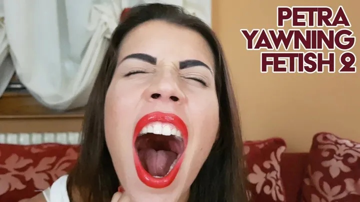 Petra yawning fetish 2