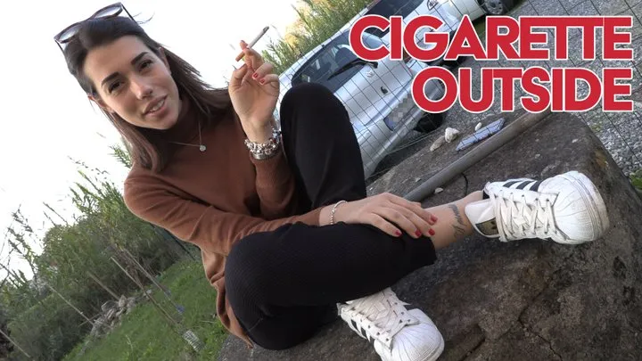 Cigarette outside (Smoking)