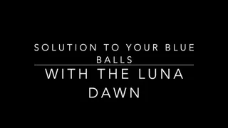 Solution to Your Blue Balls