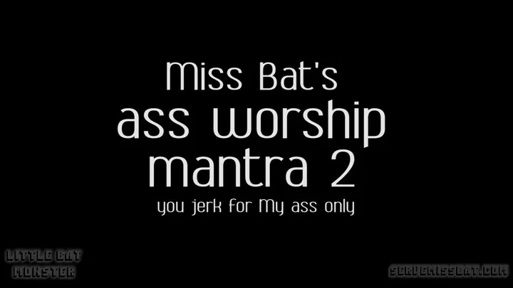 Ass Worship Mantra ((NO!)) 2 - you jerk for My ass ONLY