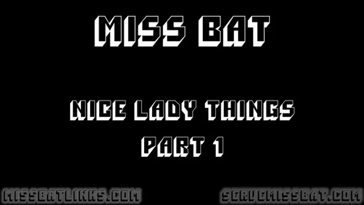 Nice Lady Things Part 1