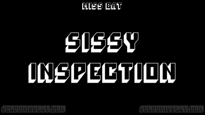 Sissy Inspection