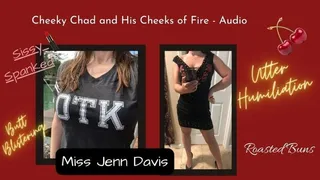 Cheeky Chad and His Cheeks of Fire - Audio