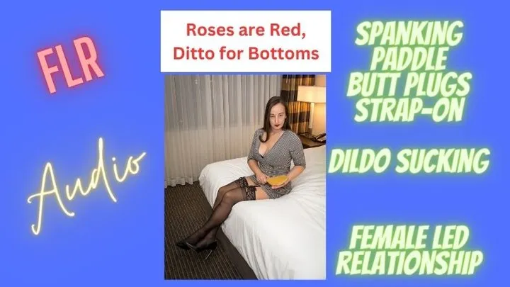 Roses are Red, Ditto for Bottoms - Audio