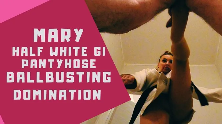 Mary half white gi pantyhose ballbusting domination