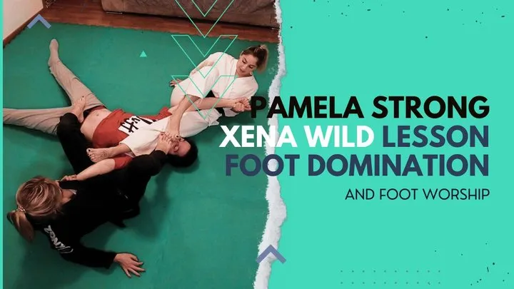 Pamela Strong Xena Wild lesson foot domination and worship