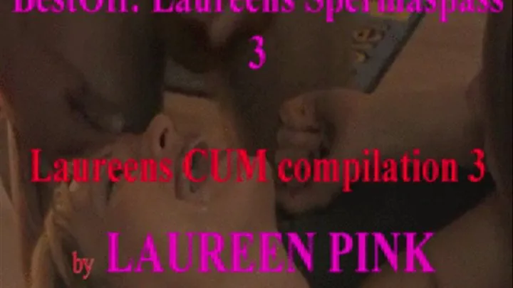 Laureens CUMPilation (3)