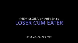 Loser Cum Eater
