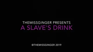 A Slave's Drink