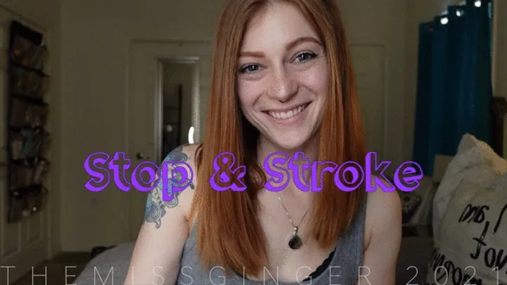 Stop & Stroke