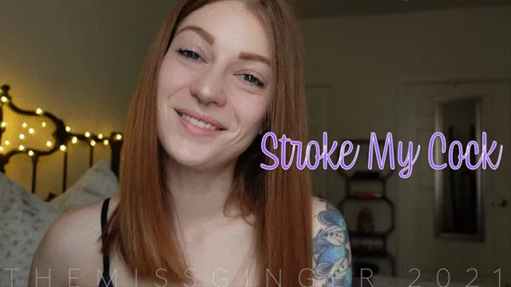 Stroke My Cock