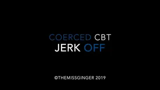 Coerced CBT * *