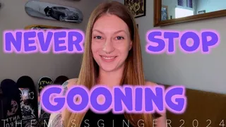 Never Stop Gooning