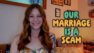 Our Marriage Is A Scam