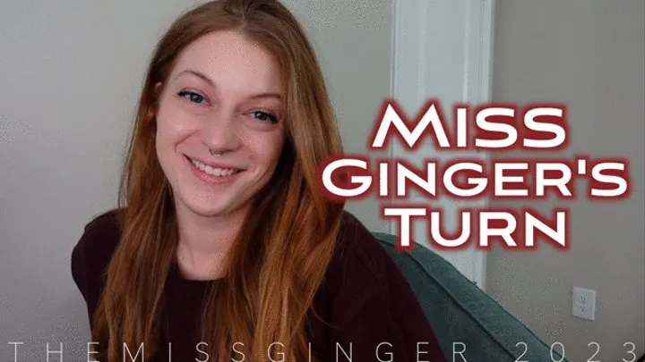 Miss Ginger's Turn