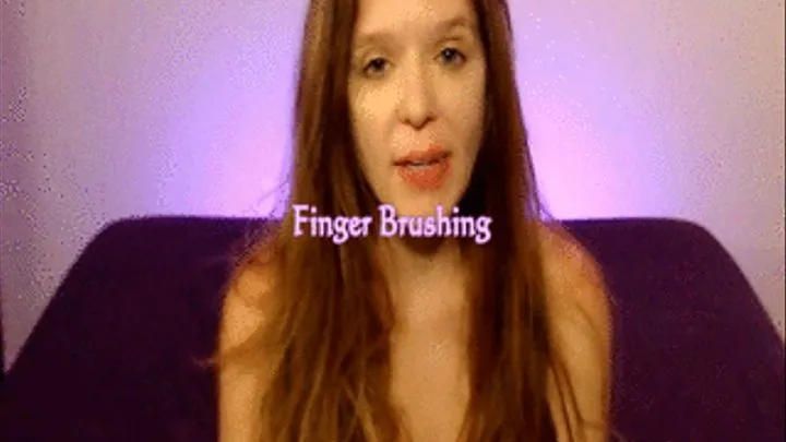 Finger Brushing