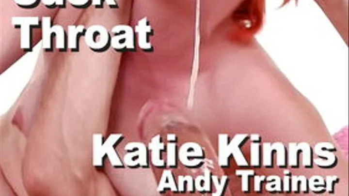 Katie Kinns & Andy Trainer: Strip Suck Throat