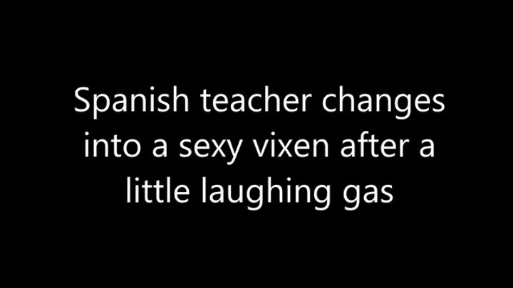 Spanish teacher changes into a sexy vixen after a little laughing